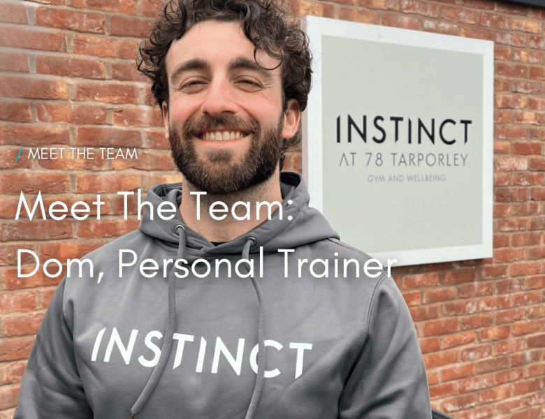 Meet the team : Dom Maltby, Personal Trainer