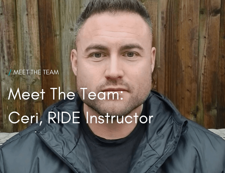 Meet the team : Ceri, RIDE Instuctor